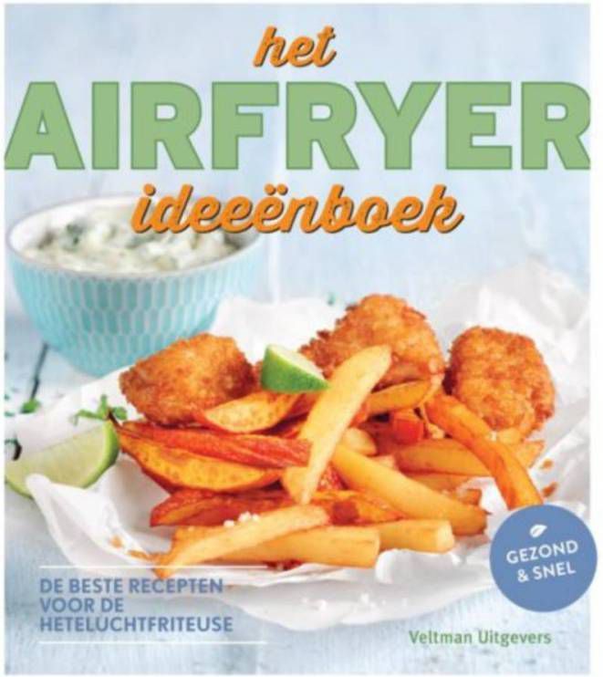 Bowls & Dishes Het airfryer ideeënboek